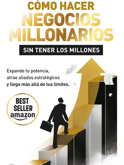 Cómo hacer negocios millonarios sin tener los millones