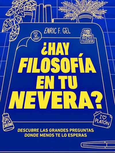 Hay filosofía en tu nevera