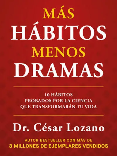Más hábitos menos dramas