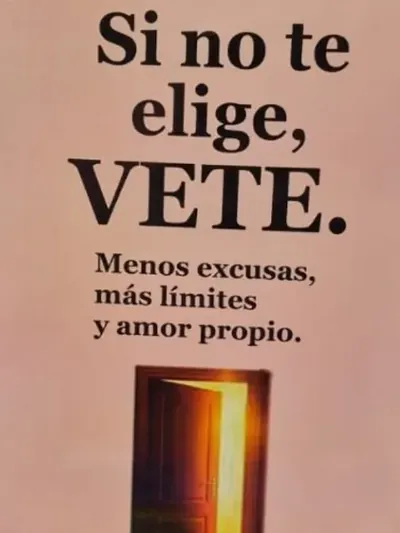 Si no te elige, vete