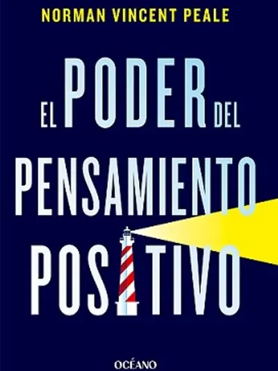 El Poder Del Pensamiento Positivo