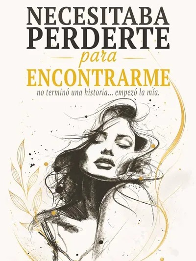 Necesitaba Perderte Para Encontrarme