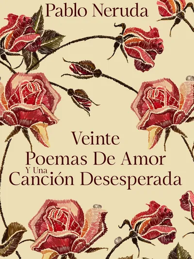 Veinte poemas de amor y una canción desesperada